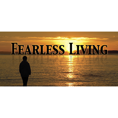 Fearless Living