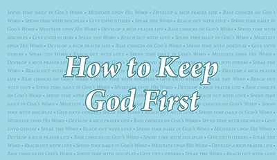How to Keep God First